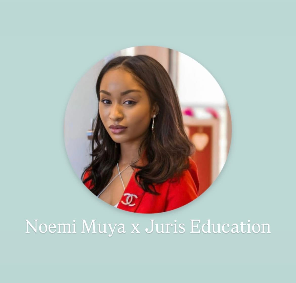 Noemi Muya X Juris Education